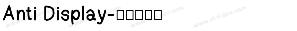 Anti Display字体转换
